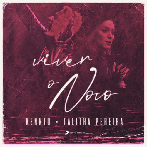 Kennto & Talitha Pereira - Viver o Novo