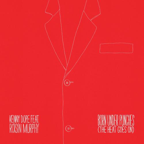 Kenny Dope & Róisín Murphy - Born Under Punches (The Heat Goes On) (Extended Version)