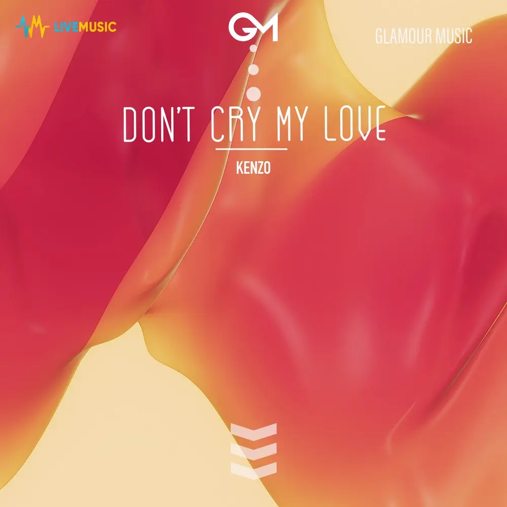 Don't Cry My Love - Kenzo