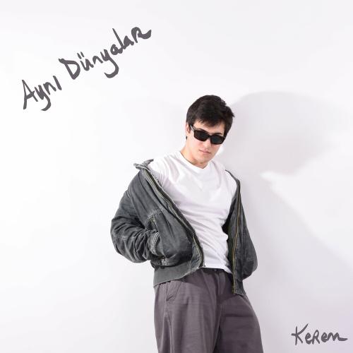 Kerem - Aynı Dünyalar