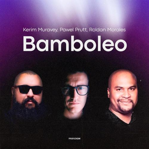 KERIM MURAVEY - Bamboleo