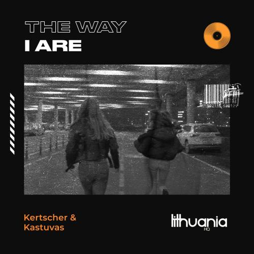 Kertscher & Kastuvas - The Way I Are