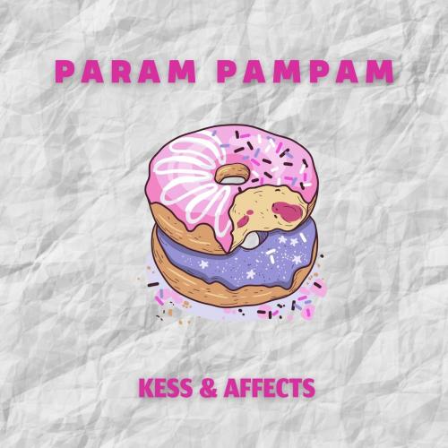 Pamram Pampam (Radio Edit) - KESS feat. Affects