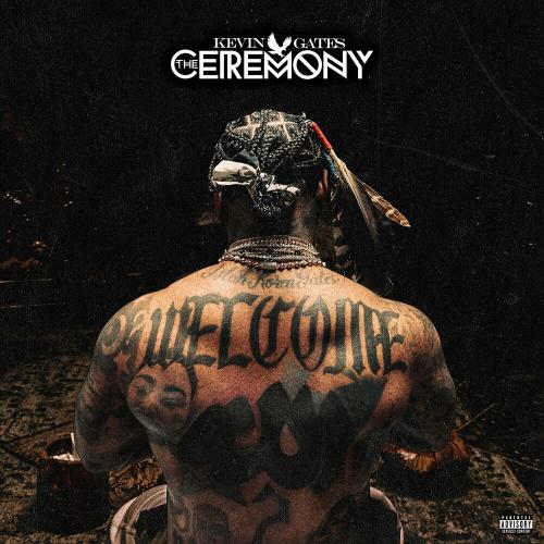 Kevin Gates - Ceremony