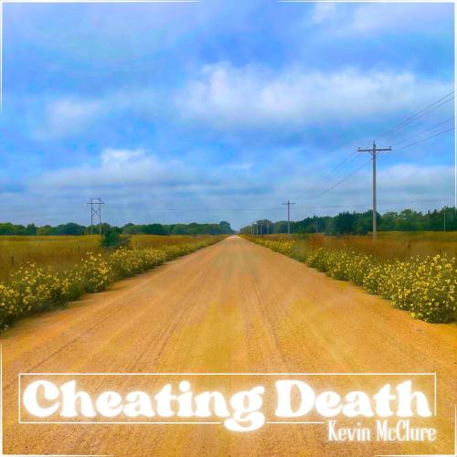 Kevin McClure - Cheating Death (Radio Edit)