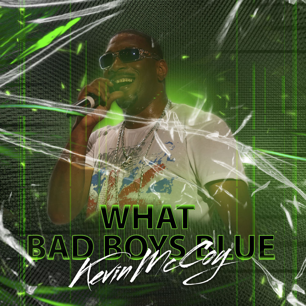 What Bad Boys Blue - Kevin McCoy