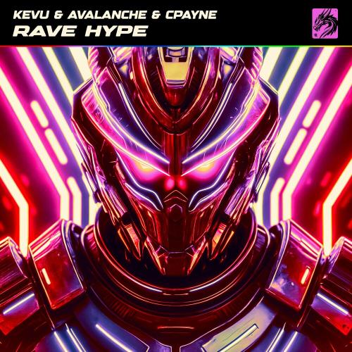 KEVU feat. Avalanche & Cpayne - Rave Hype