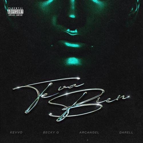 KEVVO and Arcangel and Becky G feat. Darell - Te Va Bien