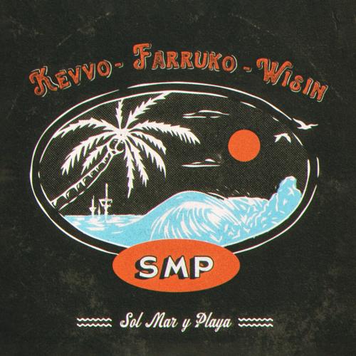 KEVVO feat. Farruko & Wisin - SMP (Sol Mar Y Playa)