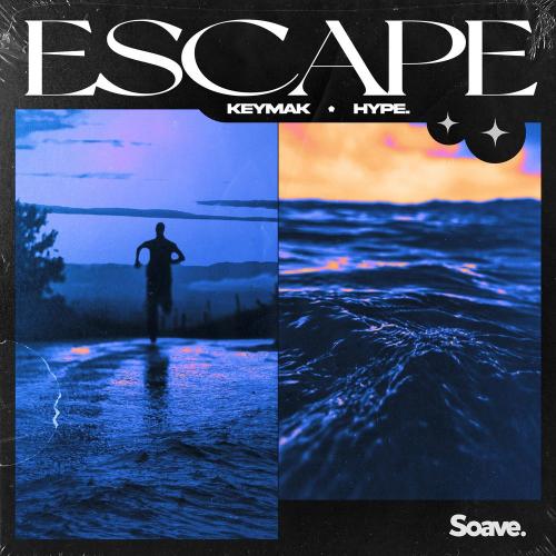 KEYMAK feat. HYPE. - Escape