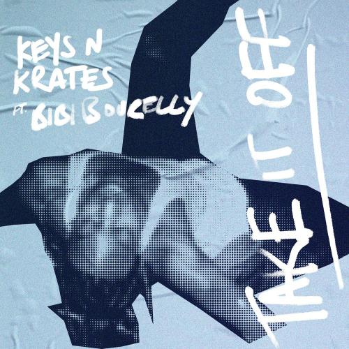 Keys N Krates feat. Bibi Bourelly - Take It Off