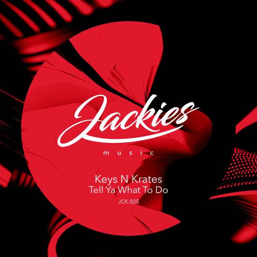 Keys N Krates - Tell Ya What To Do (Radio Edit)