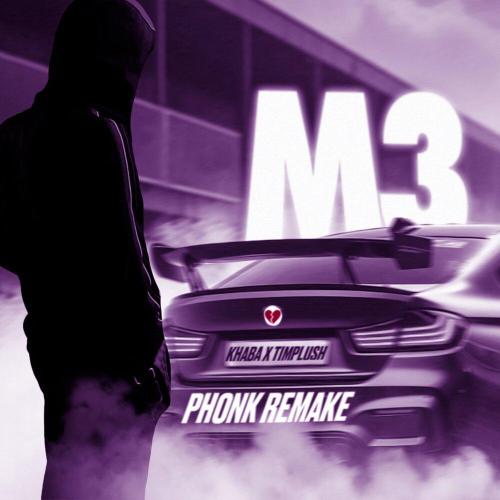 KHABA, TIMPLUSH - M3 Remake