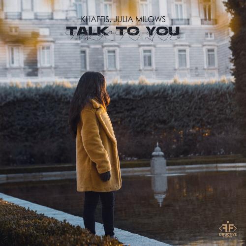 Khaffis, Julia Milows - Talk to You