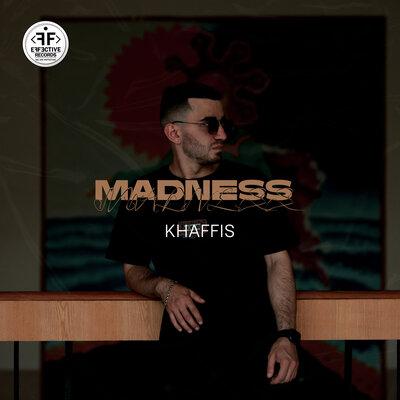 Khaffis - Madness