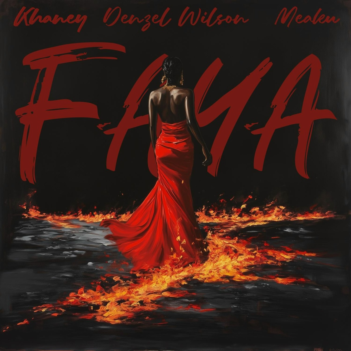 FAYA - Khaney, Meaku, Denzel Wilson