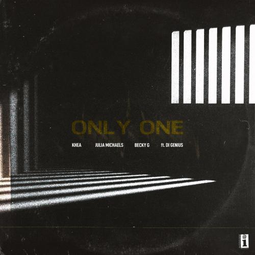 Khea & Julia Michaels & Becky G feat. Di Genius - Only One