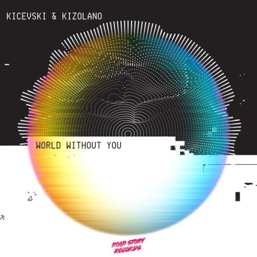 Kicevski, Kizolano - World Without You