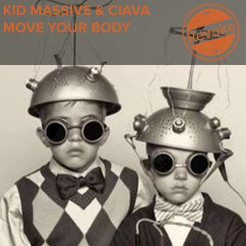 Move Your Body (Radio Edit) - Kid Massive feat. Ciava