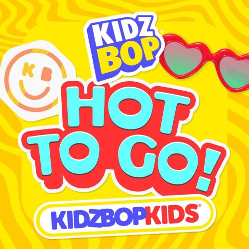 KIDZ BOP Kids - HOT TO GO!