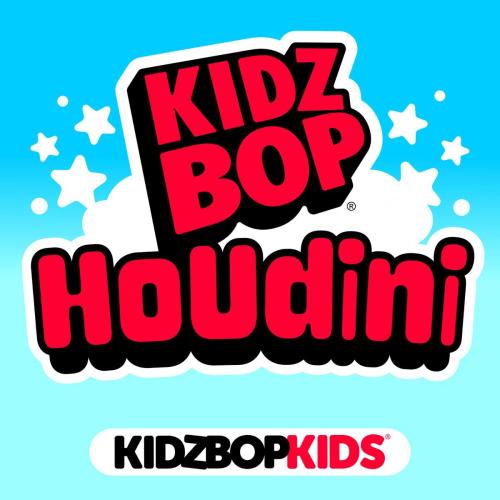 KIDZ BOP Kids - Houdini