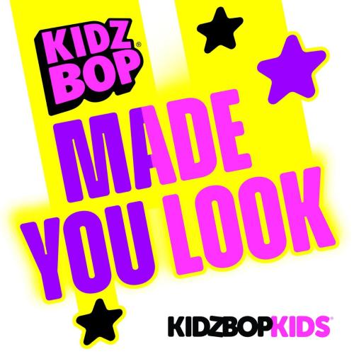 KIDZ BOP Kids - Made You Look