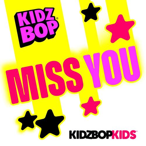 KIDZ BOP Kids - Miss You