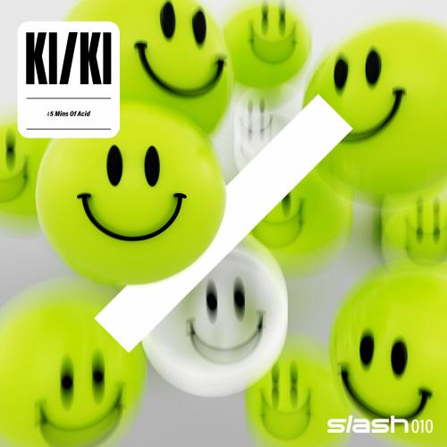 5 Mins Of Acid - KIKI