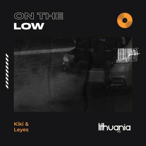 On the Low - Kiki & Leyes