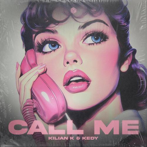 Call Me - Kilian K