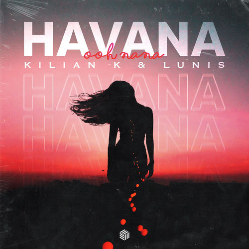 Kilian K & Lunis - Havana