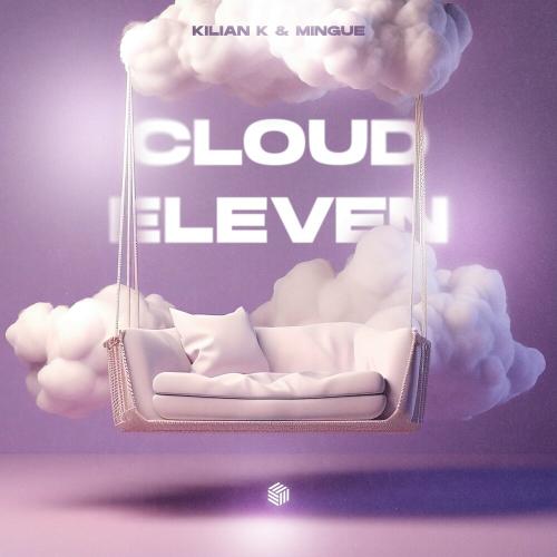 Kilian K, Mingue - Cloud Eleven