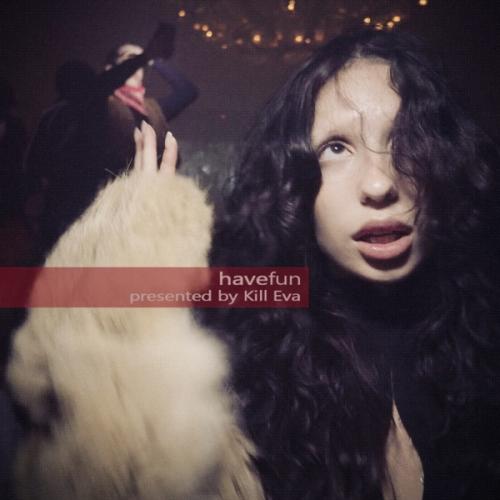 Kill Eva - havefun