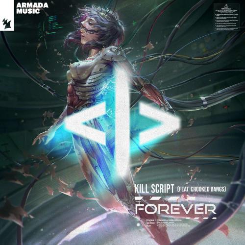 Forever - KILL SCRIPTfeat. Crooked Bangs