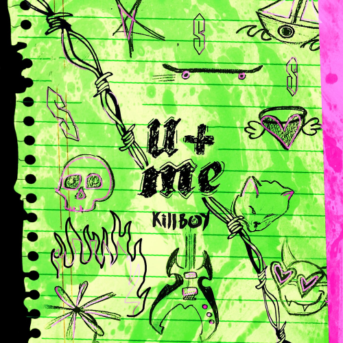 KillBoy - U + ME