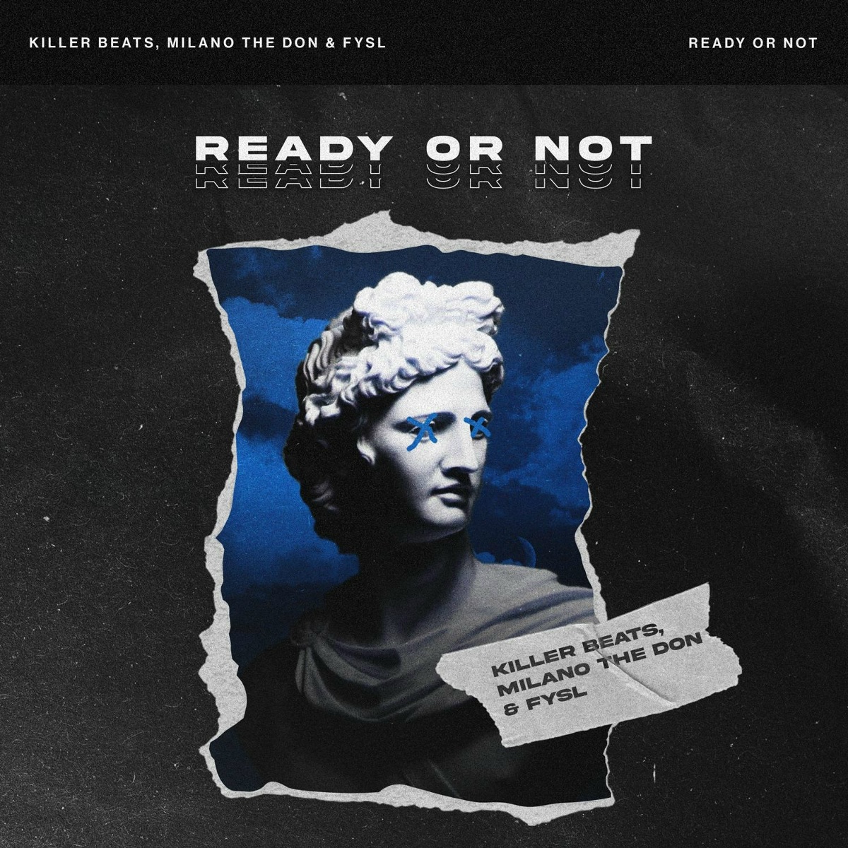 Ready Or Not - Killer Beats, Milano The Don, FYSL