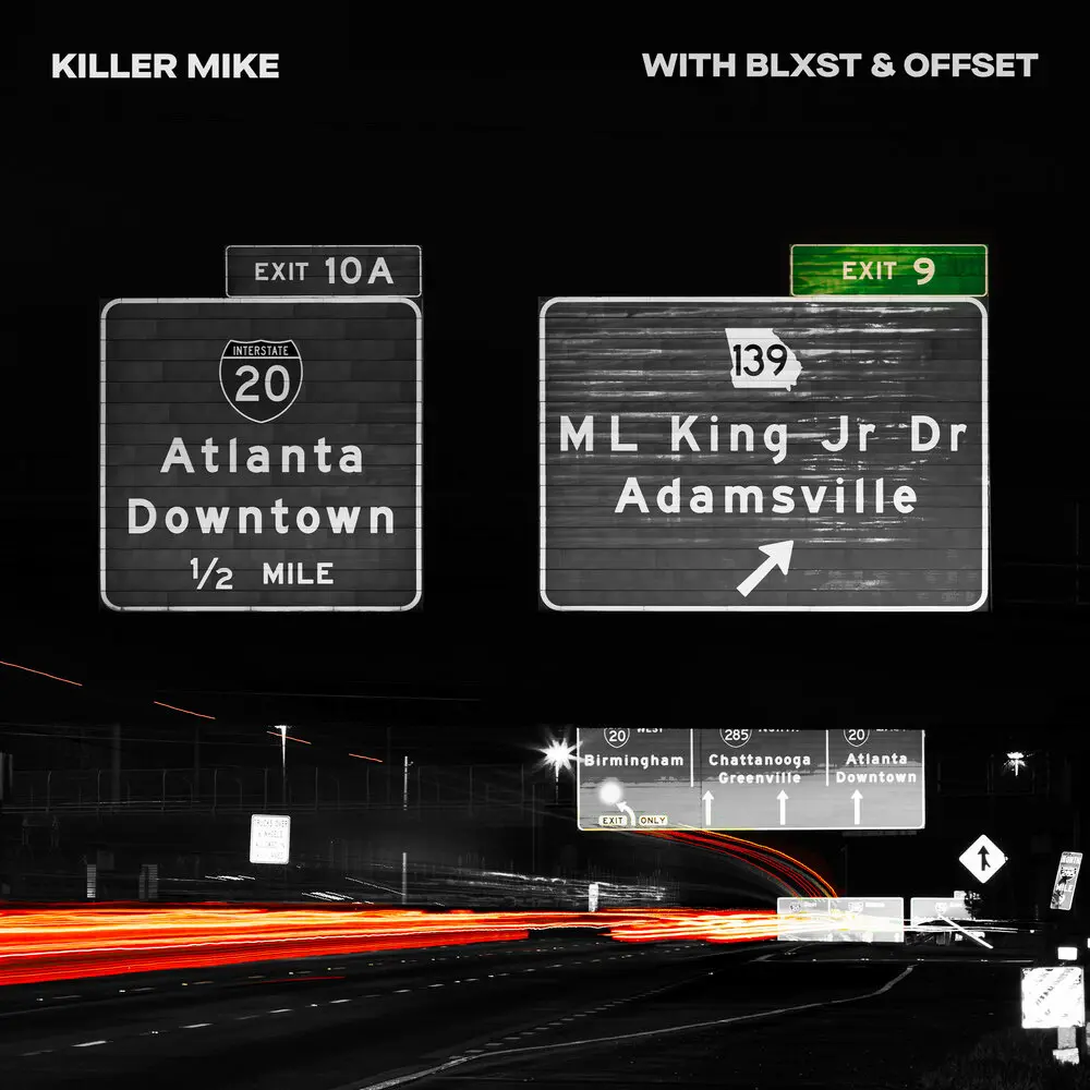 EXIT 9 - Killer Mike, Blxst, Offset