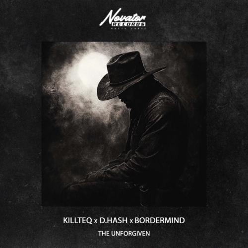 KiLLTEQ, D.HASH & BORDERMIND - The Unforgiven