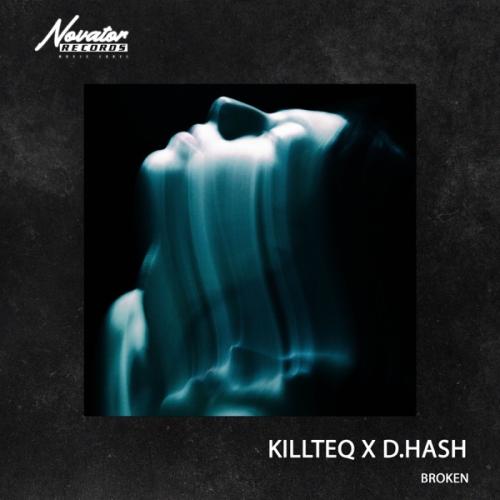 Broken - KiLLTEQ & D.HASH