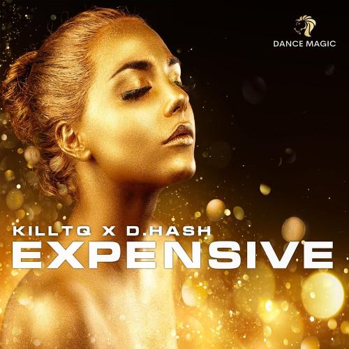 Expensive - Killteq & D.Hash