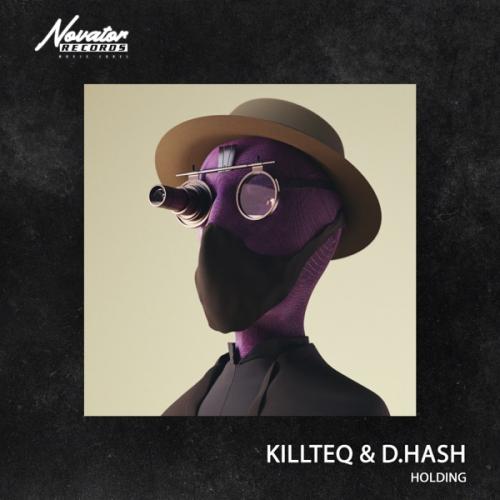 Holding - KiLLTEQ & D.HASH