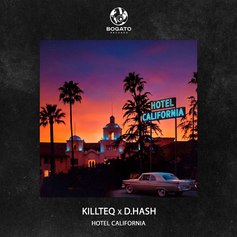 KiLLTEQ & D.HASH - Hotel California