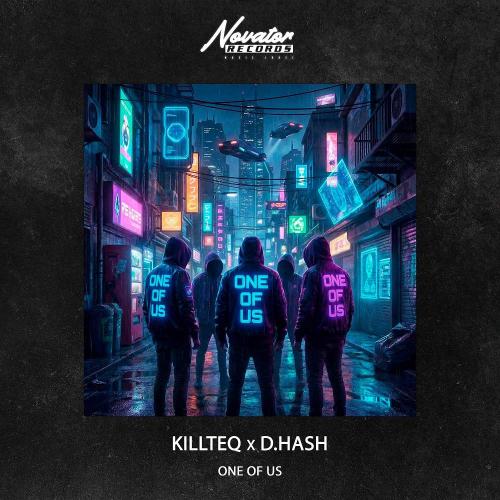 KiLLTEQ & D.HASH - One of us