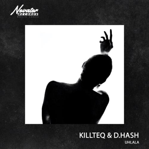 Uhlala - KiLLTEQ & D.HASH