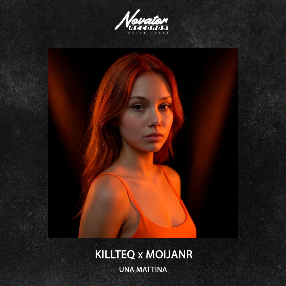 Una mattina - KILLTEQ, MOIJANR
