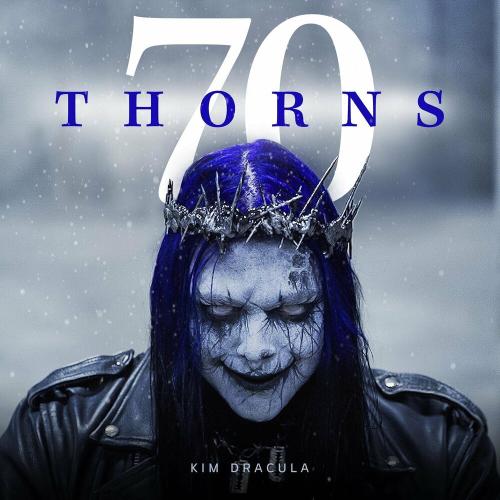 Kim Dracula feat. Jonathan Davis - Seventy Thorns
