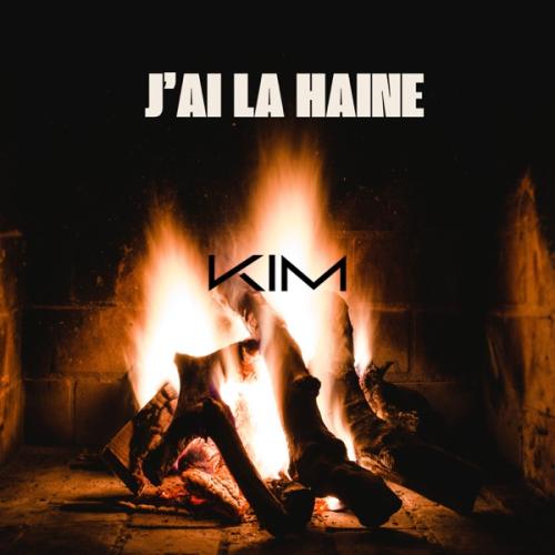 Kim - J'ai la haine