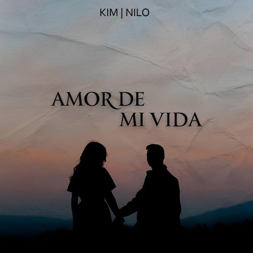 Kim,NILO - Amor de mi vida