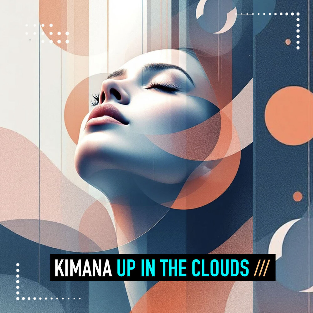 Up in the Clouds - Kimana