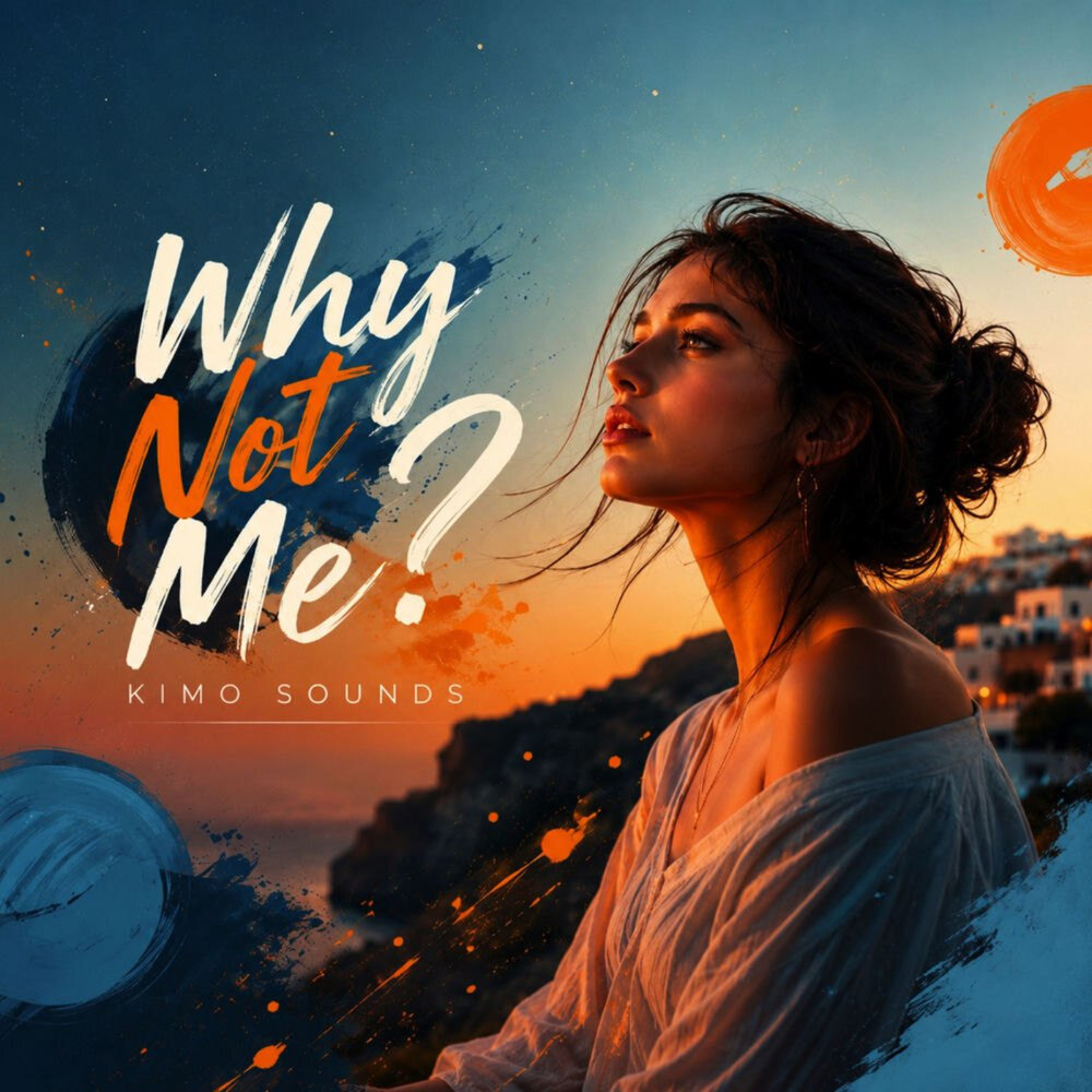 Why Not Me - Kimo Sounds